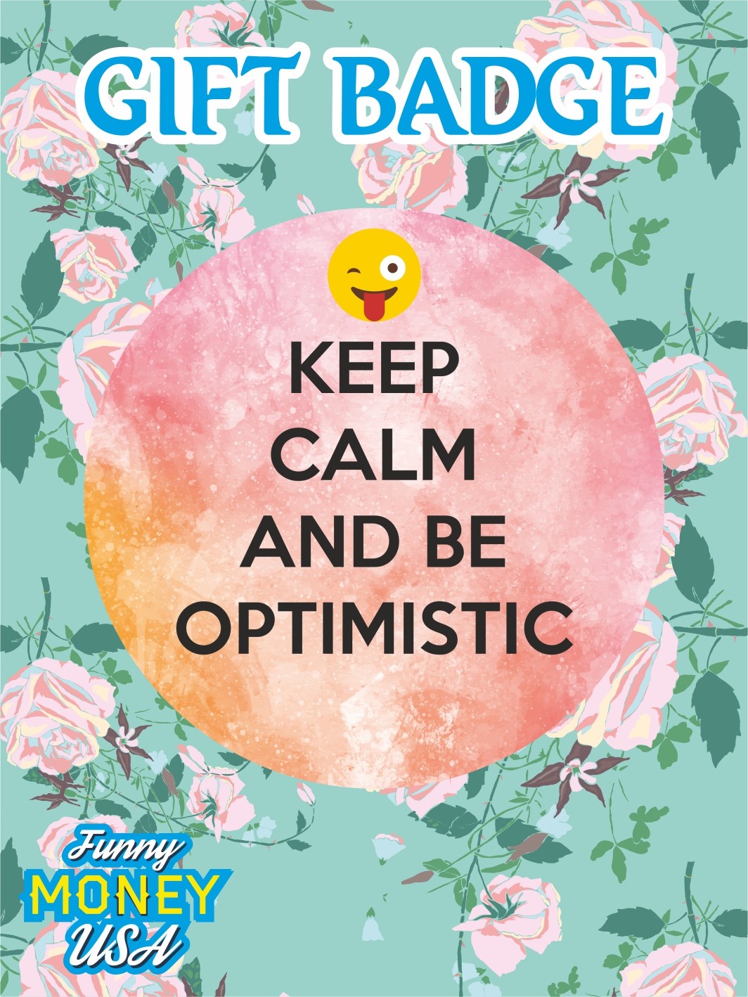 Gift badges "Keep calm and be optimistic 2"