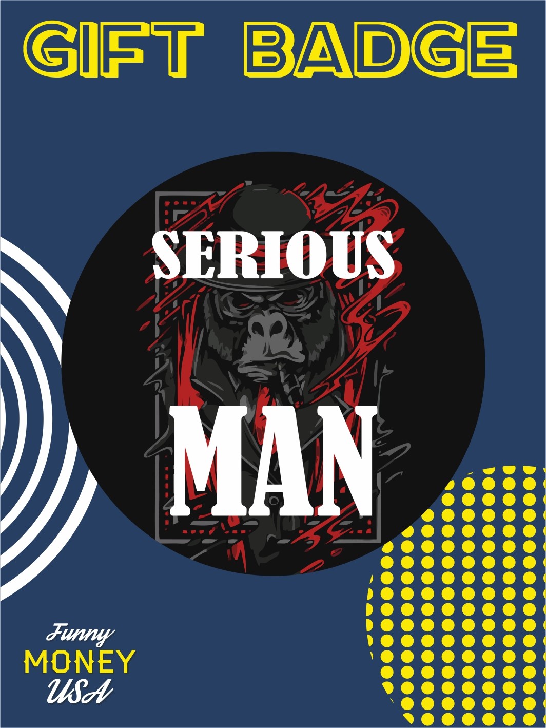 Gift badges "Serious man"