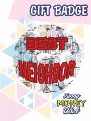 Gift badges "Best neighbor"