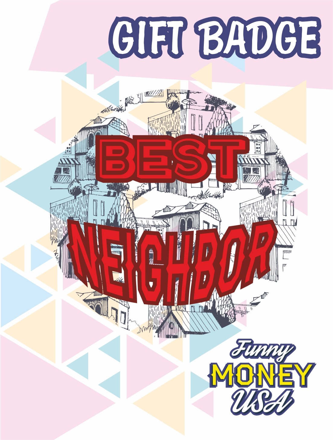 Gift badges "Best neighbor"