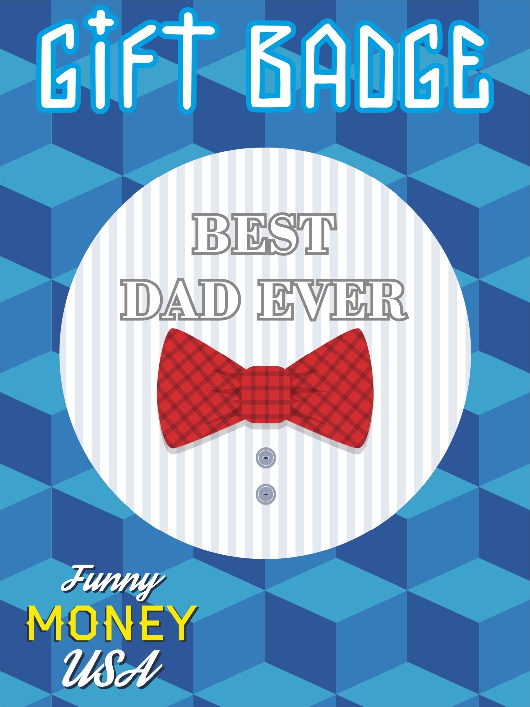 Gift badges "Best dad ever"